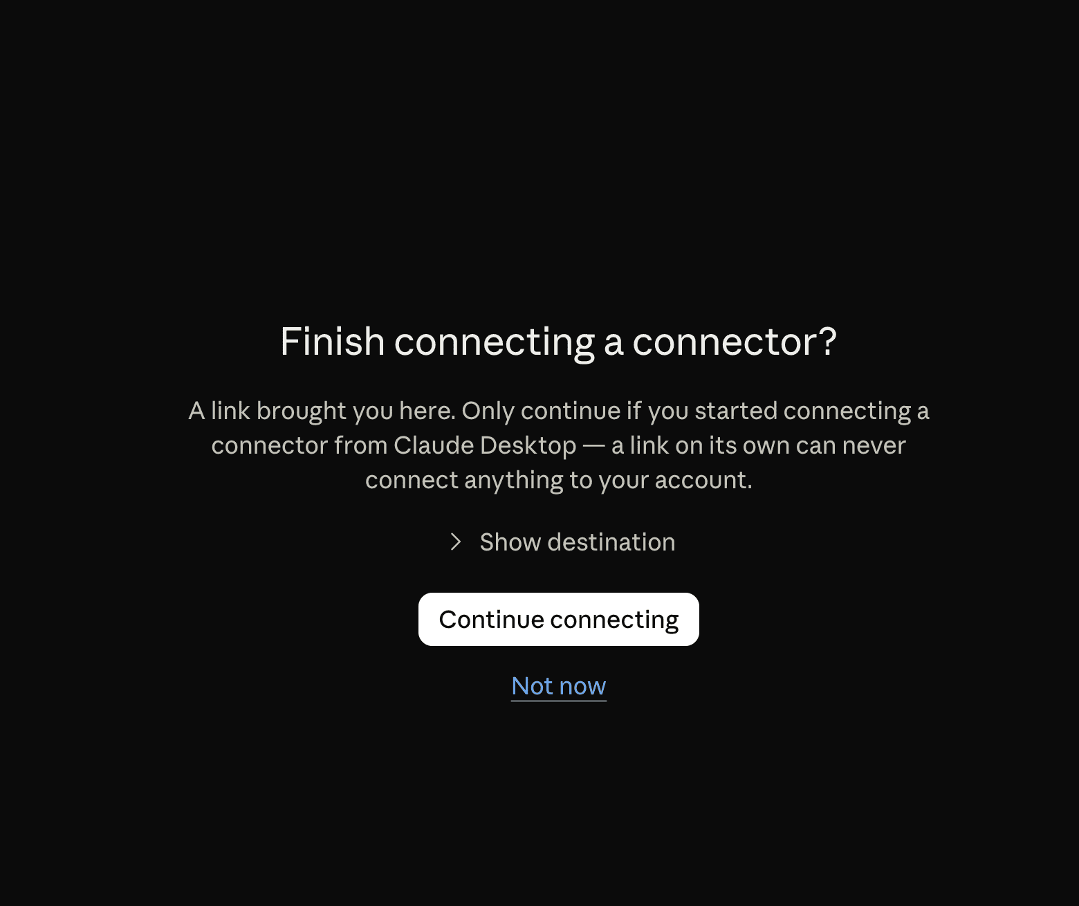 Claude Desktop 的 Finish connecting a connector 確認頁,提醒只有從 Claude Desktop 開始連線才繼續,中央有 Continue connecting 按鈕與 Not now 連結