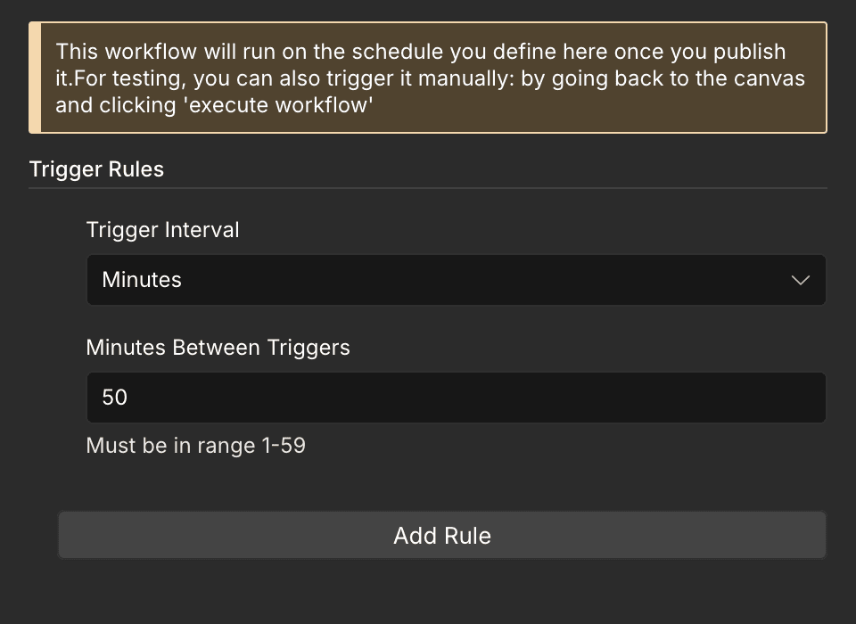 Schedule Trigger 的 Trigger Interval 選 Minutes、Minutes Between Triggers 填 50，畫面與舊版相同